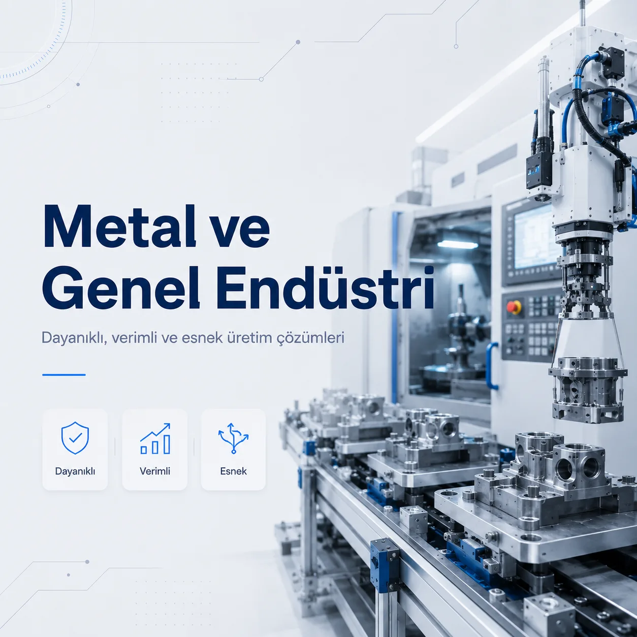 Metal ve Genel Endüstri